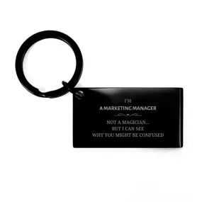 Badass Marketing Manager Gifts, I'm Office Clerk not a magician, Sarcastic Keychain for Marketing Manager Birthday Christmas for  Men, Women, Friends, Coworkers