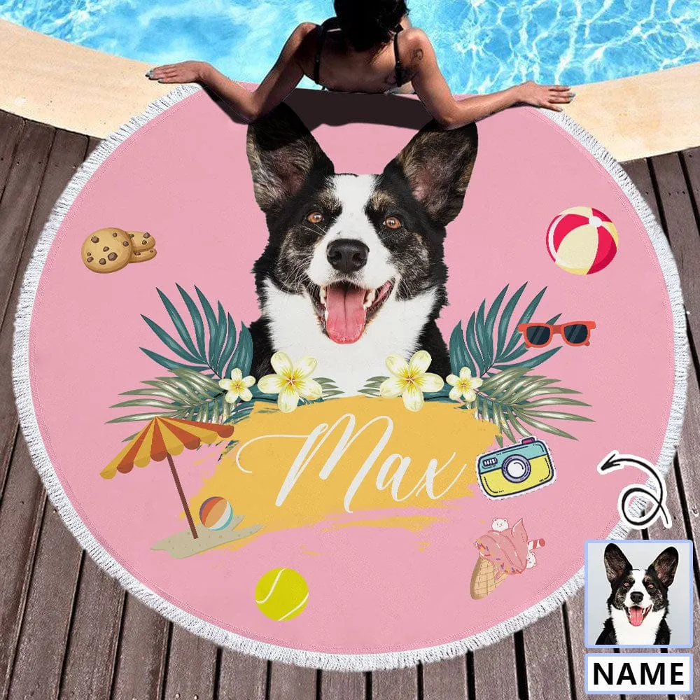 Custom Pet Face&Name Personalized Round Beach Towel Bath Towel Custom Pool Towel Birthday Vacation